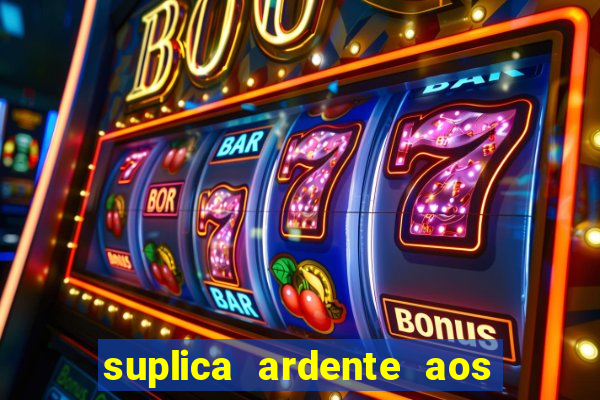 suplica ardente aos santos anjos